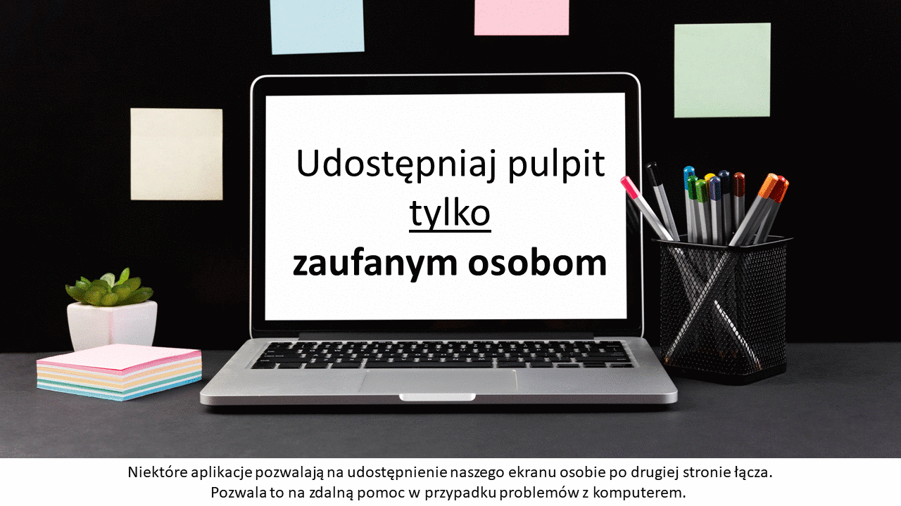 Udostępniaj pulpit tylko zaufanym osobom